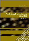Analisi degli investimenti aziendali. Strategie e casi. E-book. Formato PDF Analisi degli investimenti aziendali. Strategie e casi. E-book. Formato PDF