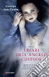 I diari dell'angelo custode. E-book. Formato PDF I diari dell'angelo custode. E-book. Formato PDF
