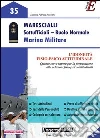 Marescialli. Sottoufficiali. Ruolo normale. Marina militare. L'idoneità fisio-psico attitudinale. E-book. Formato PDF Marescialli. Sottoufficiali. Ruolo normale. Marina militare. L'idoneità fisio-psico attitudinale. E-book. Formato PDF