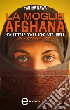 La moglie afghana. E-book. Formato EPUB La moglie afghana. E-book. Formato EPUB