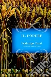 Il podere. E-book. Formato EPUB Il podere. E-book. Formato EPUB