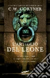 L' artiglio del leone. E-book. Formato PDF L' artiglio del leone. E-book. Formato PDF