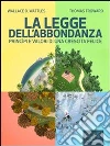 La legge dell'abbondanza. E-book. Formato EPUB La legge dell'abbondanza. E-book. Formato EPUB