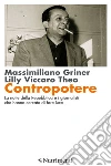 Contropotere. La notte della Repubblica e i giornalisti che hanno cercato di fare luce. E-book. Formato EPUB Contropotere. La notte della Repubblica e i giornalisti che hanno cercato di fare luce. E-book. Formato EPUB