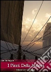 I pirati della Malesia. E-book. Formato PDF I pirati della Malesia. E-book. Formato PDF