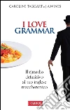 I love grammar. E-book. Formato EPUB I love grammar. E-book. Formato EPUB
