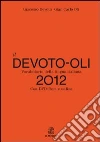 Il Devoto-Oli. Vocabolario della lingua italiana 2012. Con espansione online e DVD-ROM Il Devoto-Oli. Vocabolario della lingua italiana 2012. Con espansione online e DVD-ROM