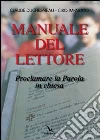 Manuale del lettore. Proclamare la parola in Chiesa Manuale del lettore. Proclamare la parola in Chiesa