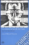 La censura nel secolo dei Lumi. Una visione internazionale La censura nel secolo dei Lumi. Una visione internazionale