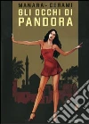 Gli occhi di Pandora Gli occhi di Pandora