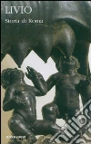 Storia di Roma. Testo latino a fronte (1) Storia di Roma. Testo latino a fronte (1)
