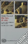 Fare il male, dire il vero Fare il male, dire il vero