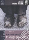 In viaggio con Erodoto letto da Marco Baliani. Audiolibro. CD Audio formato MP3 In viaggio con Erodoto letto da Marco Baliani. Audiolibro. CD Audio formato MP3