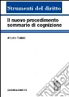 Il nuovo procedimento sommario di cognizione Il nuovo procedimento sommario di cognizione