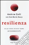 Resilienza. La scienza di adattarsi ai cambiamenti libro