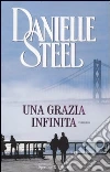 Una Grazia infinita Una Grazia infinita