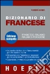 Dizionario di francese. Francese-italiano, Italiano-francese. Ediz. compatta Dizionario di francese. Francese-italiano, Italiano-francese. Ediz. compatta