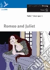 Romeo and Juliet. Con CD Audio Romeo and Juliet. Con CD Audio