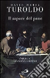 Il Sapore del pane Il Sapore del pane