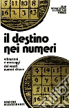 Il destino nei numeri Il destino nei numeri