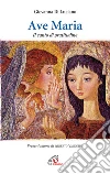 Ave Maria. Il canto di gratitudine Ave Maria. Il canto di gratitudine