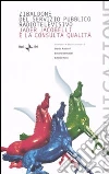 Zibaldone del servizio pubblico radiotelevisivo. Jader Jacobelli e la consulta qualità Zibaldone del servizio pubblico radiotelevisivo. Jader Jacobelli e la consulta qualità