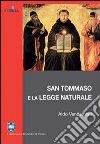 San Tommaso e la legge naturale San Tommaso e la legge naturale