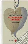 Gli immediati dintorni Gli immediati dintorni