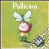 Pollicino. Con CD Audio Pollicino. Con CD Audio