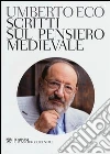 Scritti sul pensiero medievale Scritti sul pensiero medievale