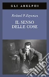Il senso delle cose Il senso delle cose