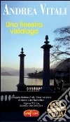Una finestra vistalago Una finestra vistalago