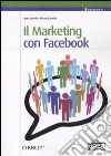Il marketing con Facebook Il marketing con Facebook