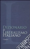Dizionario del liberalismo italiano (1) Dizionario del liberalismo italiano (1)