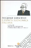Pasquale Saraceno e l'unità economica italiana Pasquale Saraceno e l'unità economica italiana