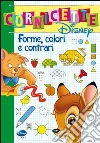 Forme, colori e contrari Forme, colori e contrari
