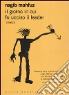 Il giorno in cui fu ucciso il leader Il giorno in cui fu ucciso il leader