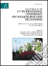 Proceedings of the 13th international Conference on nuclear reaction mechanism Proceedings of the 13th international Conference on nuclear reaction mechanism