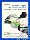 Realizzare e leggere carte e sezioni geologiche Realizzare e leggere carte e sezioni geologiche