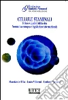 Cellule staminali. Etica e qualità della vita. Normativa europea e le gislazione internazionale Cellule staminali. Etica e qualità della vita. Normativa europea e le gislazione internazionale
