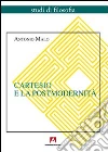 Cartesio e la postmodernità Cartesio e la postmodernità