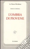 L'ombra di Piovene L'ombra di Piovene