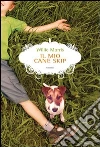 Il mio cane Skip Il mio cane Skip