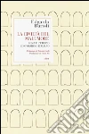 La civiltà del malumore. Un'idea di Roma La civiltà del malumore. Un'idea di Roma