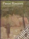 Pittori riminesi. Della prima metà del Novecento Pittori riminesi. Della prima metà del Novecento