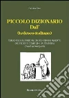 Piccolo dizionario DaF (tedesco-italiano). Terminologia e definizioni per l'insegnamento del tedesco come lingua straniera Piccolo dizionario DaF (tedesco-italiano). Terminologia e definizioni per l'insegnamento del tedesco come lingua straniera