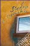 Dietro lo specchio Dietro lo specchio