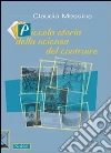 Piccola storia della scienza del costruire Piccola storia della scienza del costruire