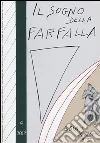 Il sogno della farfalla (2012) (4) Il sogno della farfalla (2012) (4)
