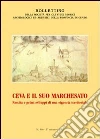 Ceva e il suo marchesato. Nascita e primi sviluppi di una signoria territoriale Ceva e il suo marchesato. Nascita e primi sviluppi di una signoria territoriale